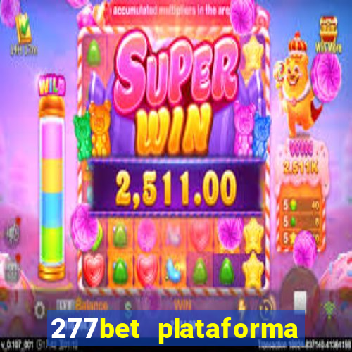 277bet plataforma de jogos